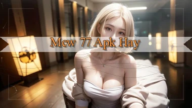 mcw 77 apk hay