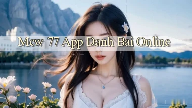 mcw 77 app danh bai online