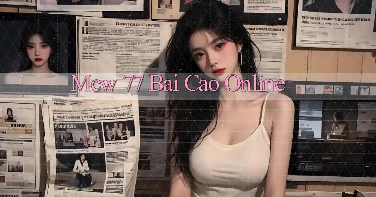mcw 77 bài cào online