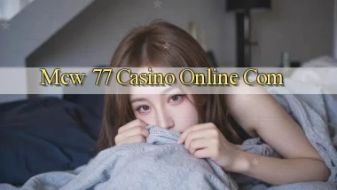 mcw 77 casino online com