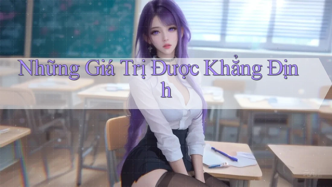 Những Giá Trị Được Khẳng Định