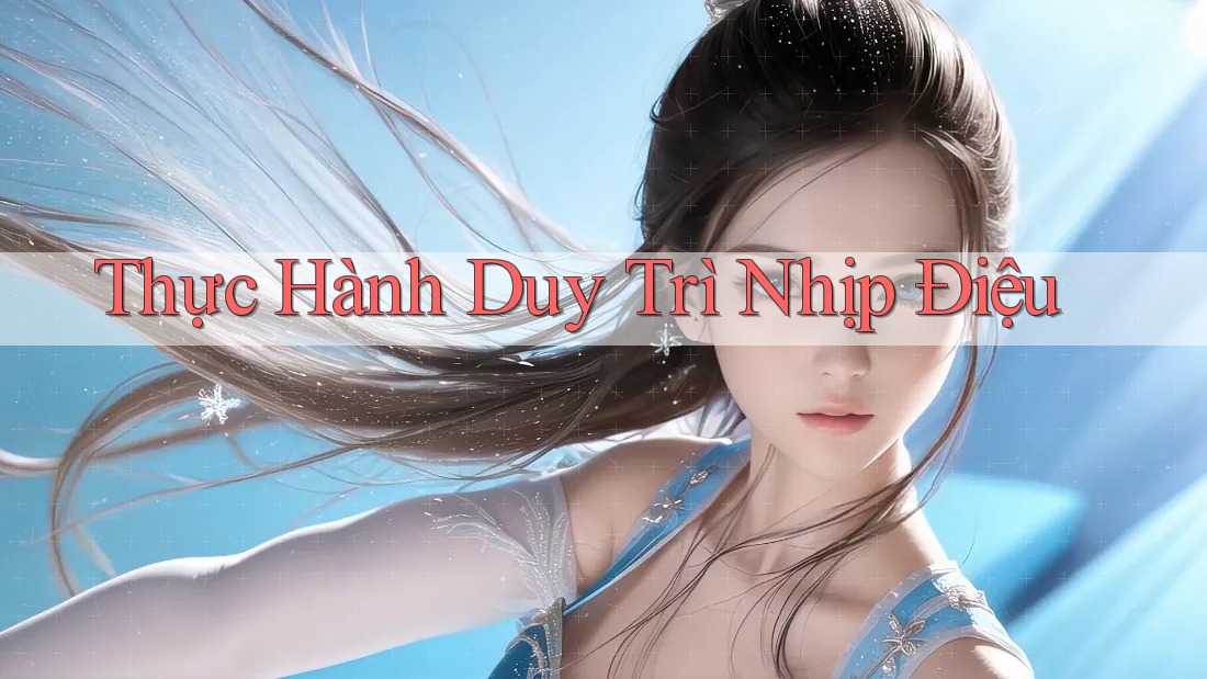 Thực Hành Duy Trì Nhịp Điệu Thực Hành Duy Trì Nhịp Điệu