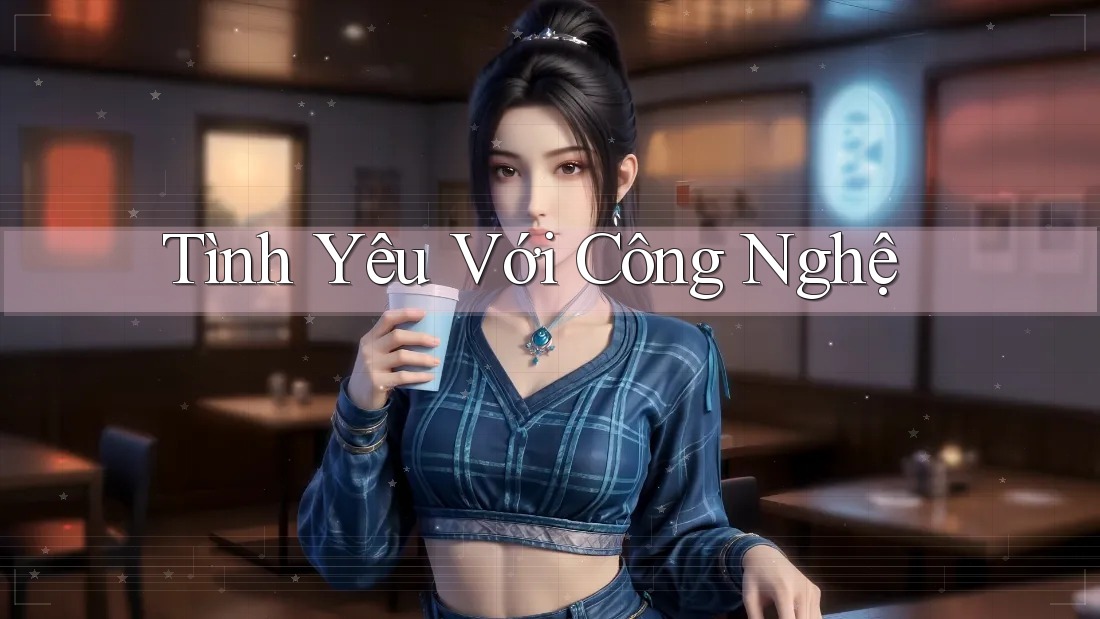 Tình Yêu Với Công Nghệ